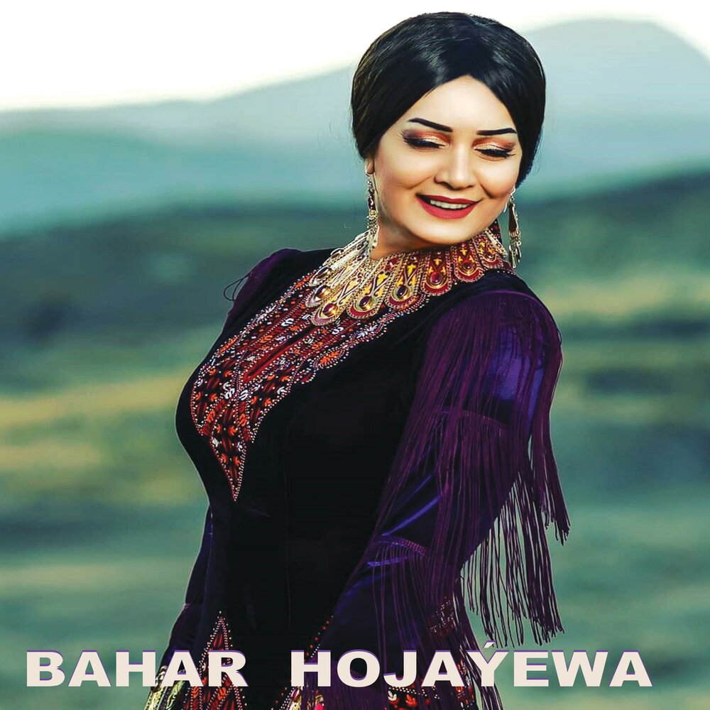 Bahar Hojaýewa